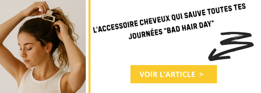 L’accessoire cheveux qui sauve toutes tes journées “bad hair day”