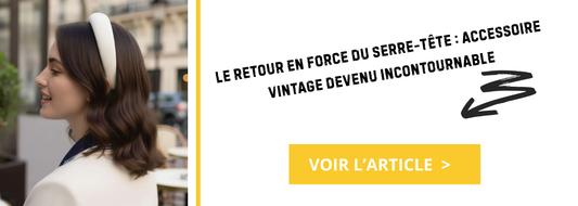 Le retour en force du serre-tête : accessoire vintage devenu incontournable