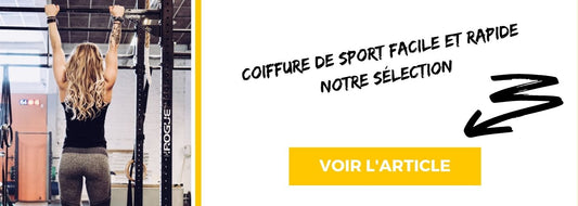 Coiffures de sport faciles et rapides