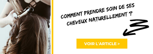 prendre soin de ses cheveux naturellement
