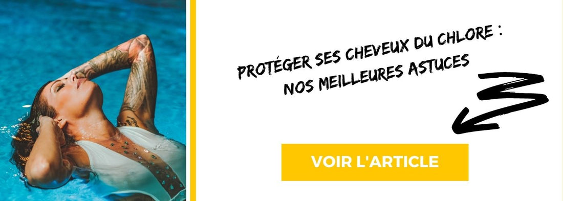 protéger cheveux chlore