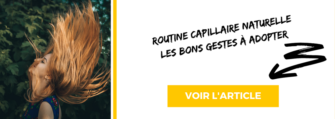 Routine capillaire naturelle : les bons gestes à adopter